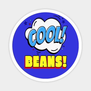 Cool Beans! Magnet